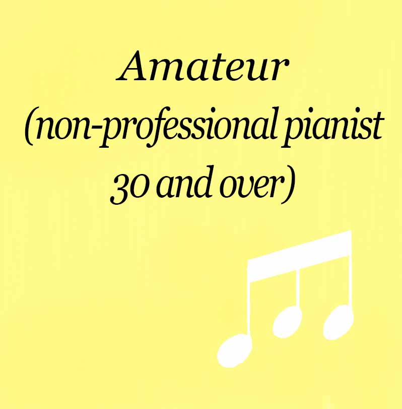Amateur (non-professional pianist 30 and over)